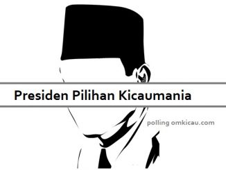 Presiden Pilihan Kicaumania